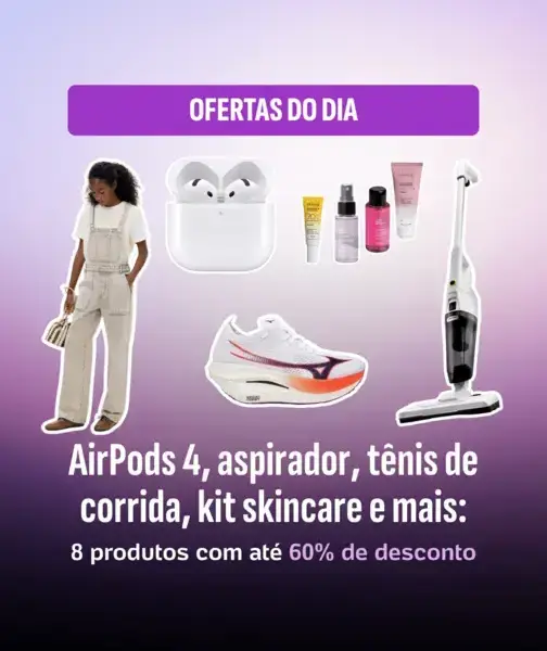 Guia de compras: até 60% off — AirPods 4, tênis,…