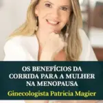 Corrida na menopausa: benefícios, cuidados e como começar a correr